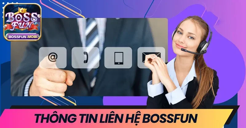 Dịch vụ hỗ trợ tại Bossfun